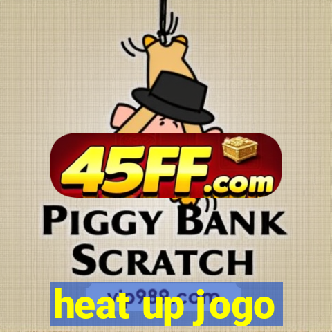 heat up jogo
